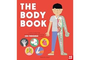 The Body Book: Look inside the human body with amazing SEE-THROUGH pages! (Hannah Alice series)