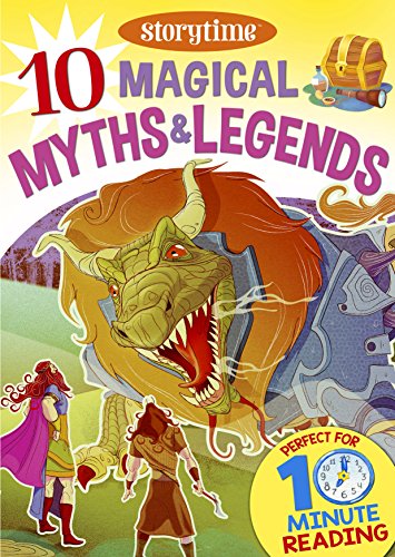 Download 10 Magical Myths & Legends for 4-8 Year Olds (Perfect for Bedtime & Independent Reading) (Series: Read together for 10 minutes a day) (Storytime) Download 10 Magical Myths & Legends for 4-8 Year Olds (Perfect for Bedtime & Independent Reading) (Series: Read together for 10 minutes a day) (Storytime)