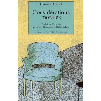 Considérations morales : Précédé de Pour dire au revoir à Hannah (1907-1975) Considérations morales : Précédé de Pour dire au revoir à Hannah (1907-1975)