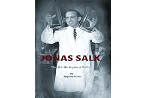Jonas Salk: The Battle Against Polio (Reading for Fun and Comprehension)