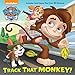 Produktbild Track That Monkey! (PAW Patrol) (Pictureback(R))
