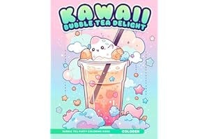 Kawaii Bubble Tea Delight Coloring Book: A Dreamy World of Bubble Tea Delights With Adorable Cute Illustrations For Stress Relief & Relaxation