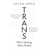 Trans: When Ideology Meets Reality