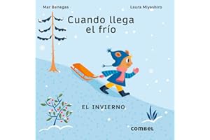 Cuando llega el frío / When the Cold Arrives: El invierno / The Winter