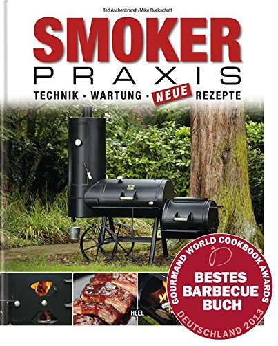 Download Smoker-Praxis - Technik - Wartung - Neue Rezepte Download Smoker-Praxis - Technik - Wartung - Neue Rezepte