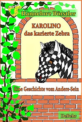 Karolino, das karierte Zebra - Eine Geschichte vom Anders-Sein: Kinderbuch