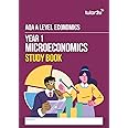 AQA A-Level Economics YEAR 1 MICROECONOMICS Study Book: revision guide for 2025 and 2026 exams (tutor2u AQA A-Level Economics)