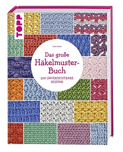 Das große Häkelmuster-Buch