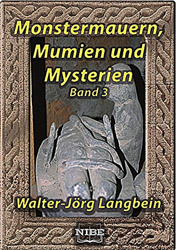 Monstermauern, Mumien und Mysterien Band 3