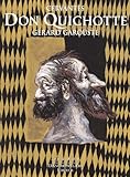 Don Quichotte de Cervantès - Illustré par Gérard Garouste - 2 volumes by Cervantes, Gerard Garouste