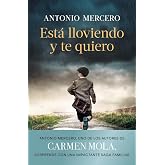 Est&aacute; lloviendo y te quiero (Autores Espa&ntilde;oles e Iberoamericanos)