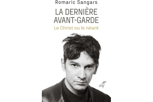 La dernière avant-garde - Le Christ ou le néant