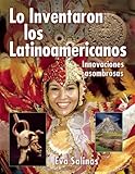 Image de Lo Inventaron Los Latinoamericanos: Innovaciones Asombrosas (We Thought of It)