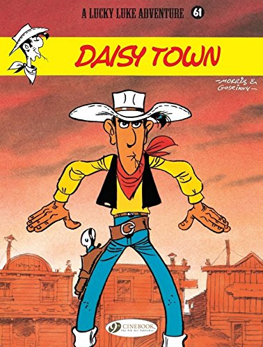 Lucky Luke Vol. 61: Daisy Town: Volume 61 (Lucky Luke Adventures)