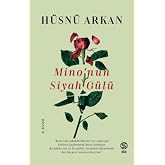 Mino&rsquo;nun Siyah G&uuml;l&uuml;