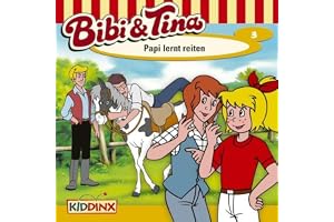 Papi lernt reiten: Bibi und Tina 3