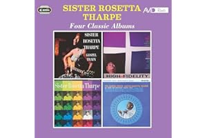 Four Classic Albums (Gospel Train / The Gospel Truth (1959) / Sister Rosetta Tharpe / The Gospel Truth - All New! Her Greatest Gospel Hits (1962))