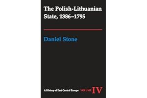 The Polish-Lithuanian State, 1386-1795: 04