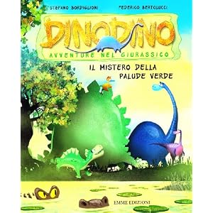 Il mistero della palude verde. Dinodino. Avventure