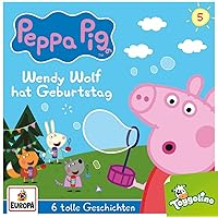 005/Wendy Wolf hat Geburtstag (und 5 weitere Geschichten)