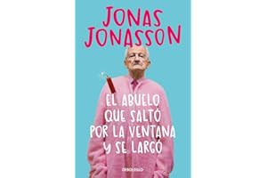 El abuelo que saltó por la ventana y se largó (Best Seller)