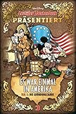 Image de Es war einmal in Amerika Teil 1 - Die Gründungsjahre: Lustiges Taschenbuch präsentiert