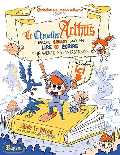 Le  chevalier Arthus cherche enfant sachant lire et écrire pour aventures fantastiques