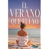 El verano que fui yo: Una historia de verano, deseo y autodescubrimiento en Ibiza
