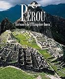 Pérou : Trésors de l'Empire Inca