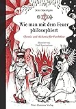 Image de Wie man mit dem Feuer philosophiert. Chemie und Alchemie für Furchtlose