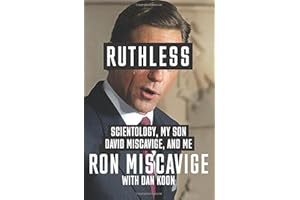 Ruthless: Scientology, My Son David Miscavige, and Me