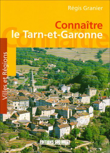 couverture de : Conna&icirc;tre le Tarn-et-Garonne