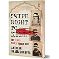 Swipe Right to Kill: The Jaipur Tinder Murder Case