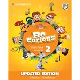Be Curious Level 2 Activity Book with Home Booklet and Digital Pack Updated