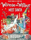 Winnie and Wilbur Meet Santa (Winnie & Wilbur) by Valerie Thomas, Korky Paul