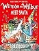 Winnie and Wilbur Meet Santa (Winnie & Wilbur) by Valerie Thomas, Korky Paul