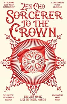 Sorcerer to the Crown (Sorcerer to the Crown novels) by [Cho, Zen]