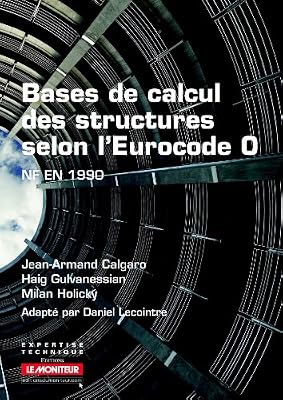 Bases de calcul des structures selon l'Eurocode 0: NF EN 1990
