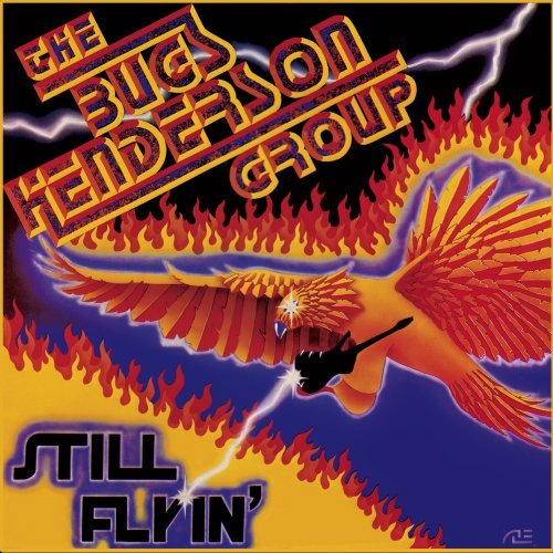 Preisvergleich Produktbild Still Flyin' by Bugs Henderson (2008-08-03)