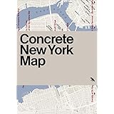 Concrete New York Map: Guide to Concrete and Brutalist Architecture in New York City