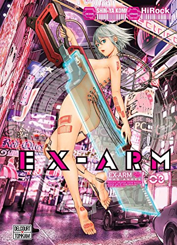 Ex-Arm — Tome 3