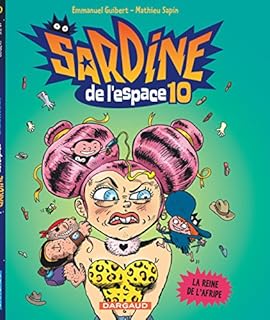 jaquette livre Sardine de l'espace - tome 10 - La Reine de l'Afripe (10)