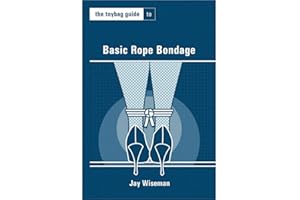 The Toybag Guide to Basic Rope Bondage