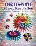 Image de Origami Starry Revolution: Astonishing Designs out of Simple Modules (