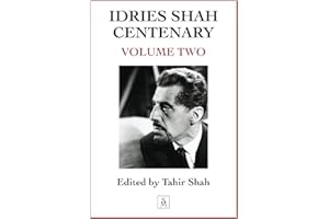 Idries Shah Centenary: Volume Two