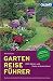 Produktbild GartenReiseführer Deutschland: 1.500 Gärten und Parks in Deutschland