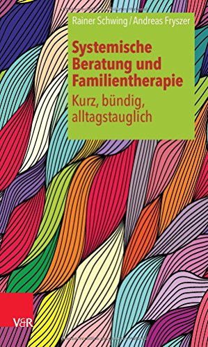 Download Systemische Beratung und Familientherapie - kurz, bündig, alltagstauglich (Systemische Beratung Und Familientherapie - Kurz, Bundig, Al) Download Systemische Beratung und Familientherapie - kurz, bündig, alltagstauglich (Systemische Beratung Und Familientherapie - Kurz, Bundig, Al)