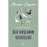 &Ouml;l&uuml; Kuşların Sessizliği