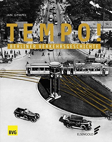 Preisvergleich Produktbild Tempo!: Berliner Verkehrsgeschichte