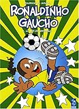 Ronaldinho Gaucho, Tome 1 : Le roi du dribble